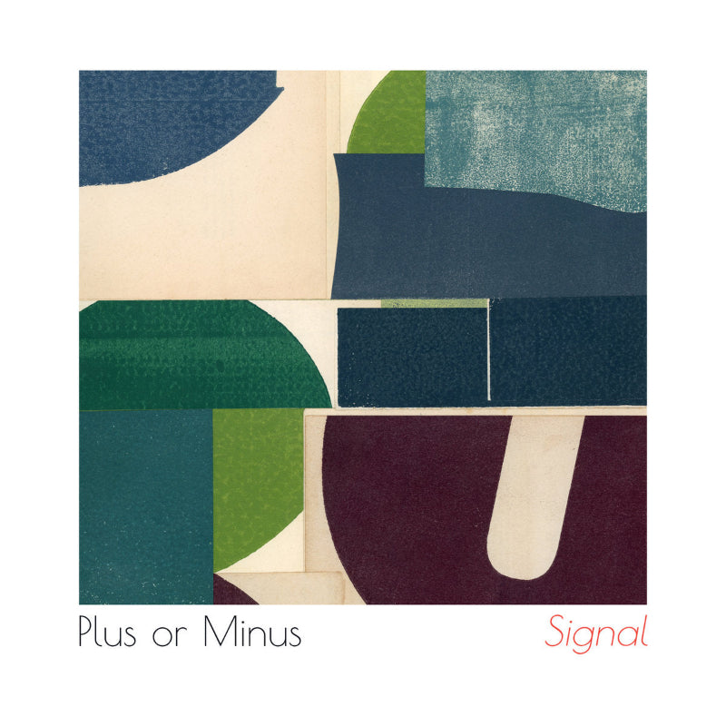 Abstract geometric design with blocks of color on a white background, featuring the text 'Plus or Minus' and 'Signal'.